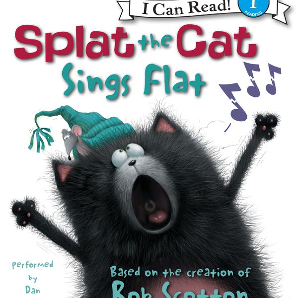 Splat the Cat: Splat the Cat Sings Flat