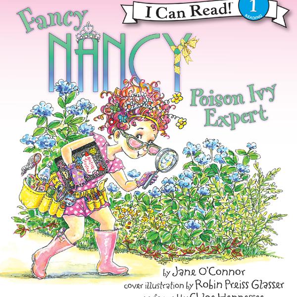 Fancy Nancy: Poison Ivy Expert