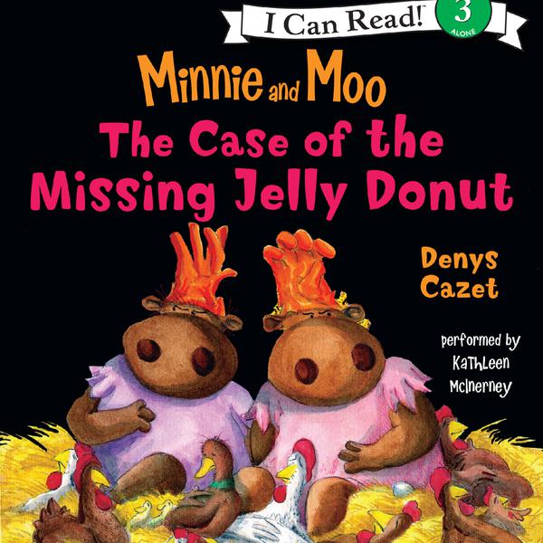 Minnie and Moo: The Case of the Missing Jelly Donut