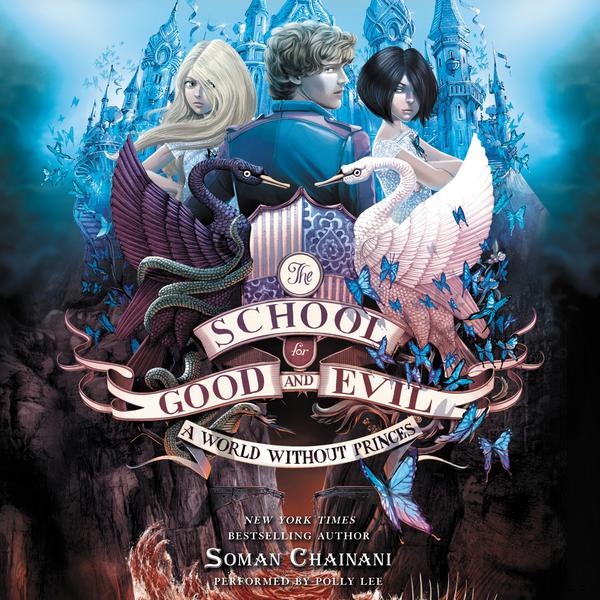 The School for Good and Evil #2: A World without Princes
