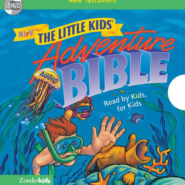 The Little Kids' Adventure Audio Bible - New International Reader's Version, NIrV: New Testament