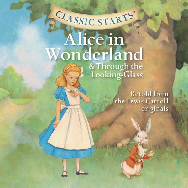 Alice in Wonderland and Through the Looking-Glass