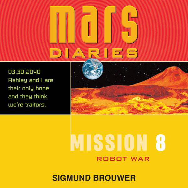 Mars Diaries: Mission 8