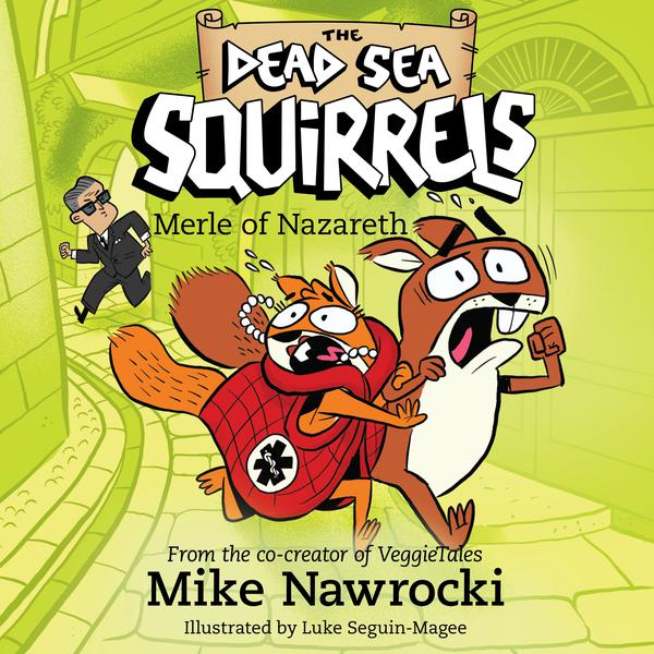 Merle of Nazareth (The Dead Sea Squirrels)