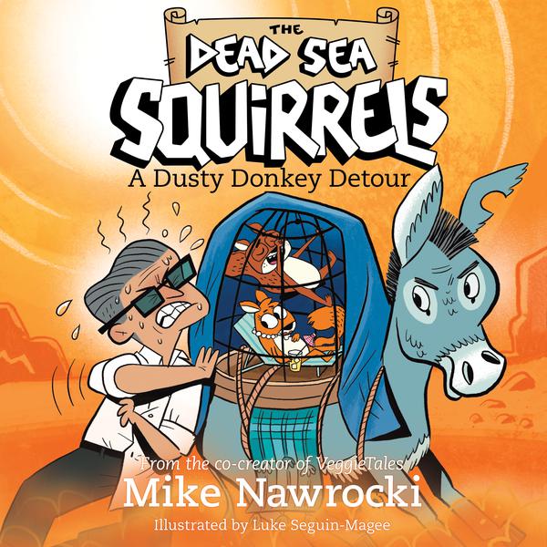 A Dusty Donkey Detour (The Dead Sea Squirrels)
