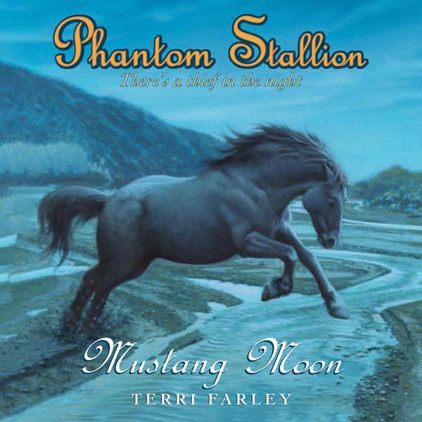 Phantom Stallion #2: Mustang Moon