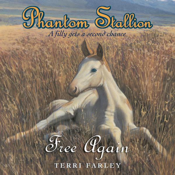 Phantom Stallion #5: Free Again