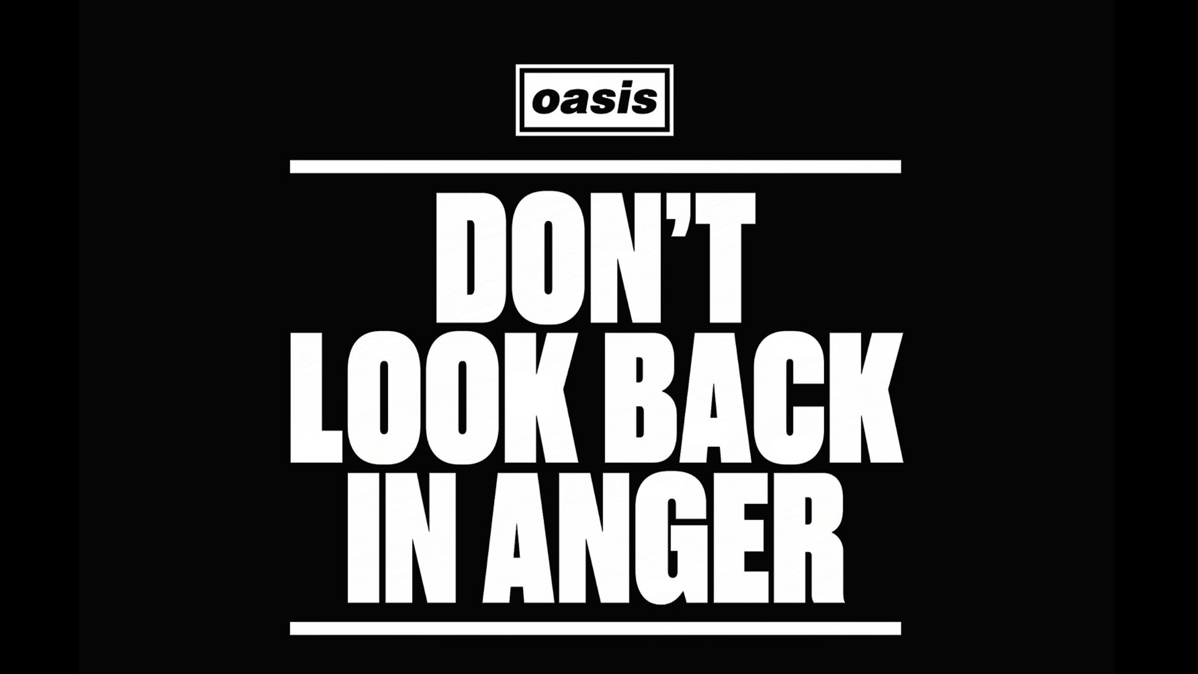 Oasis: Don't Look Back in Anger
