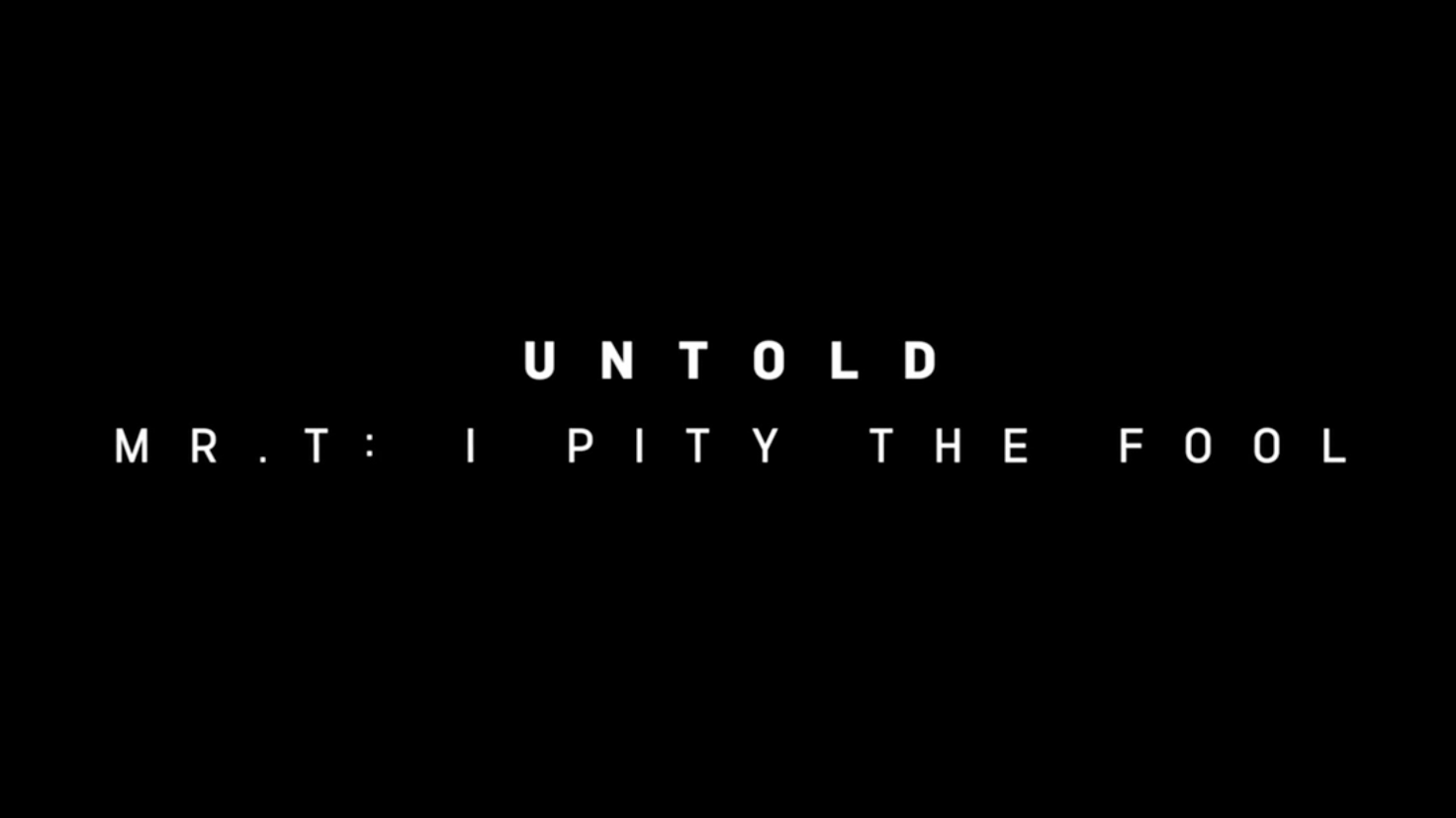 Untold Mr. T: I Pity The Fool