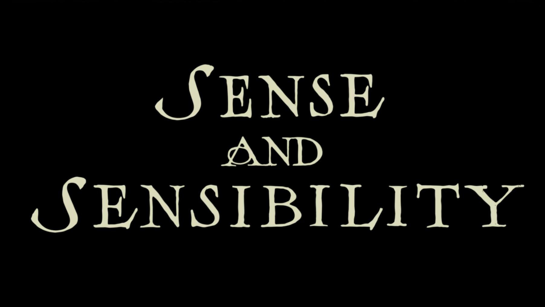 Sense and Sensibility 