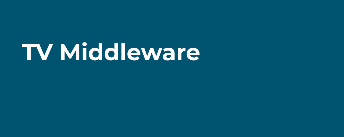 TV Middleware