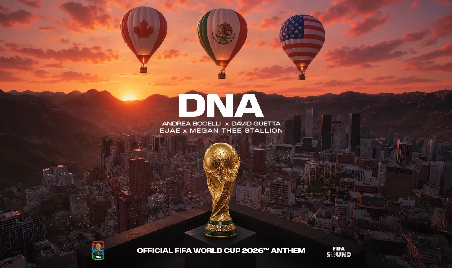 El Mundial 2026 ya tiene himno oficial: DNA