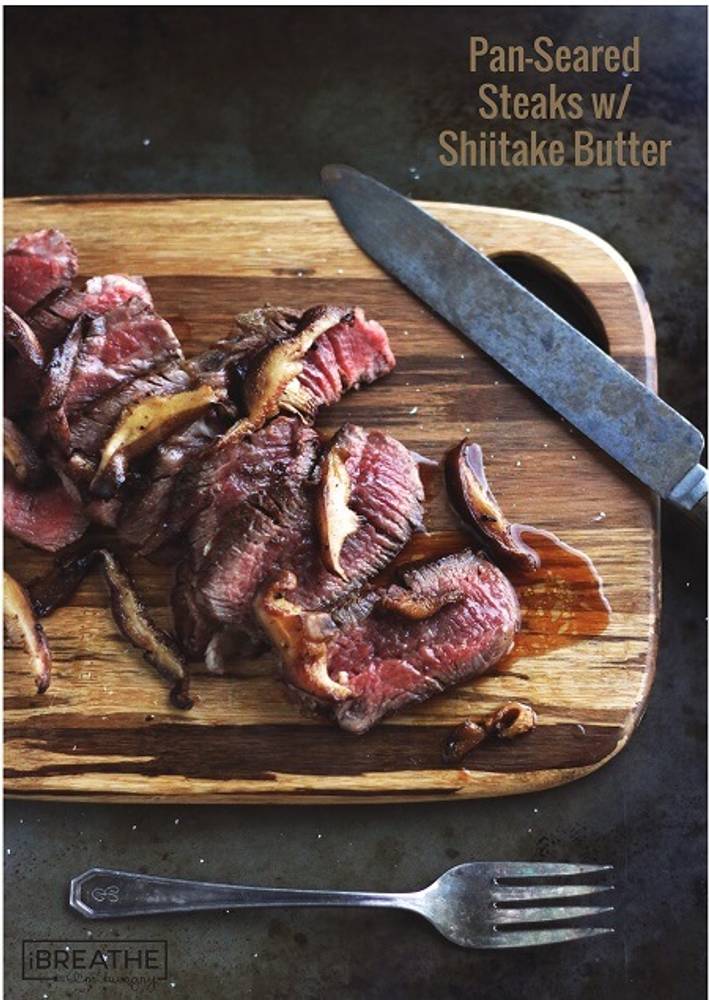 Pan-Seared Steaks in Shiitake Butter - Low Carb & Gluten Free