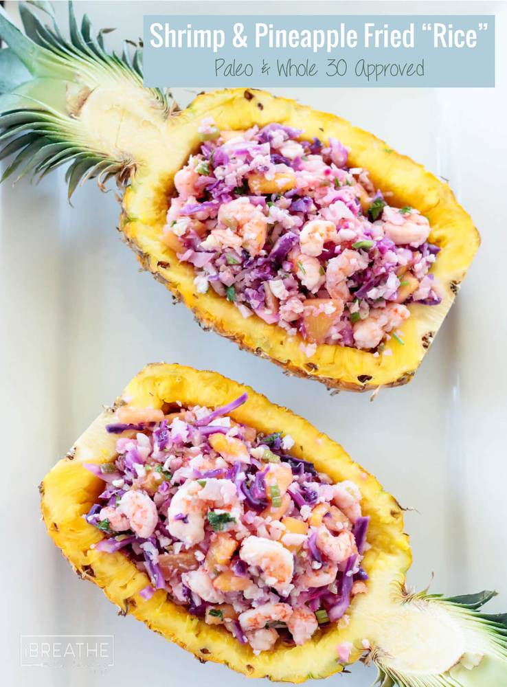 Shrimp & Pineapple Fried Cauliflower Rice - Whole 30
