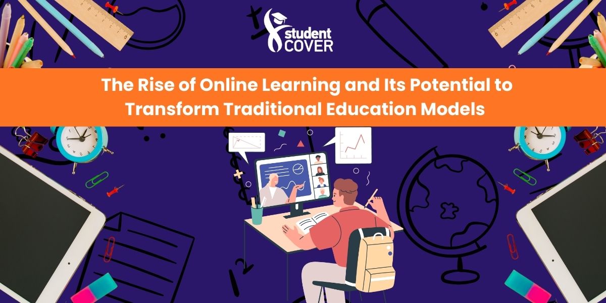 The Rise of Online Learning and Its Potential to Transform Traditional Education Models