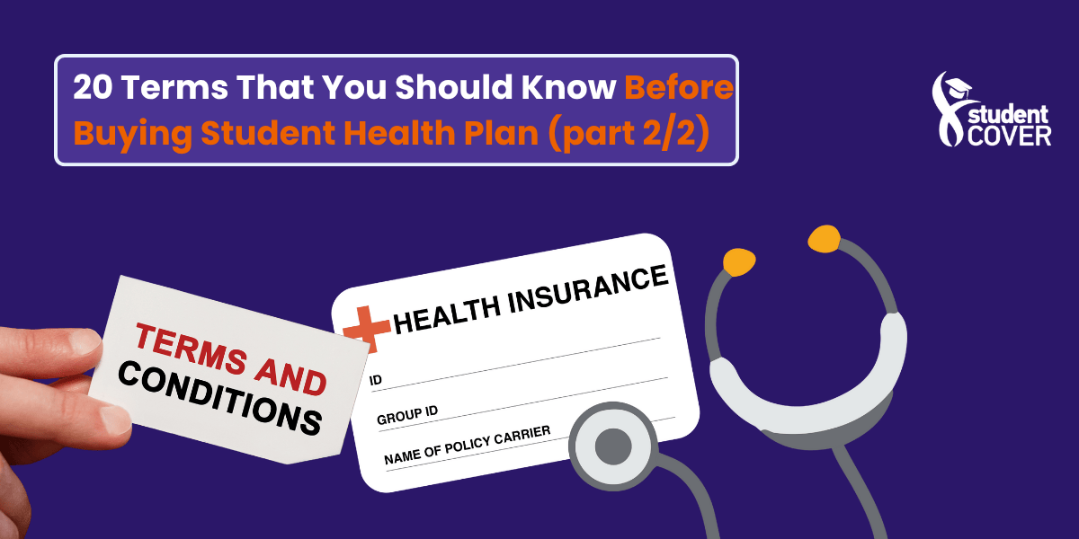 20 Terms That You Should Know Before Buying Student Health Plan (part 2/2)