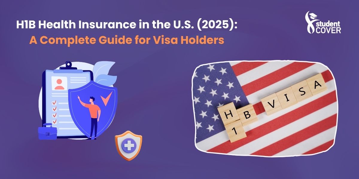 H1B Health Insurance in the U.S. (2025): A Complete Guide for Visa Holders