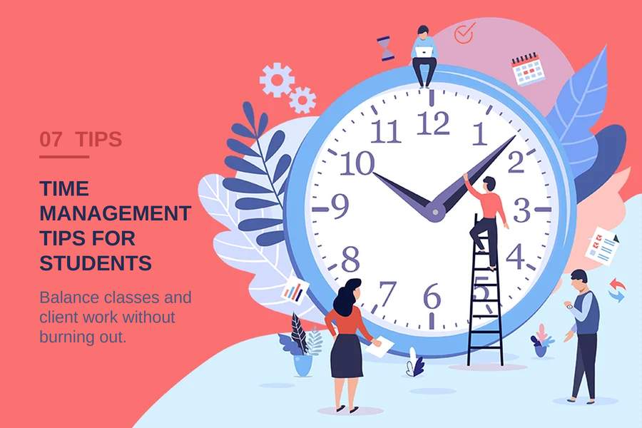 7 Time Management Tips for Freelancing While Studying Full-Time