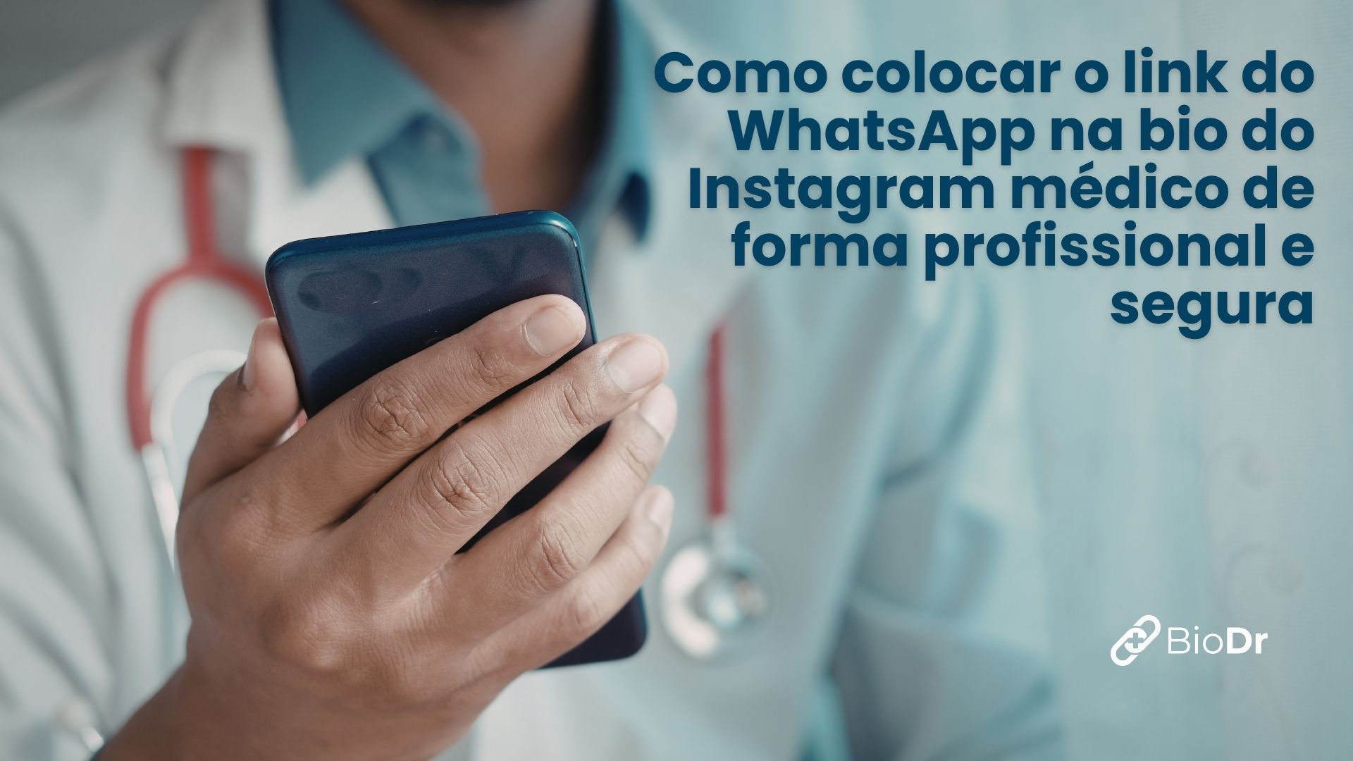 Como colocar o link do WhatsApp na bio do Instagram médico de forma profissional e segura