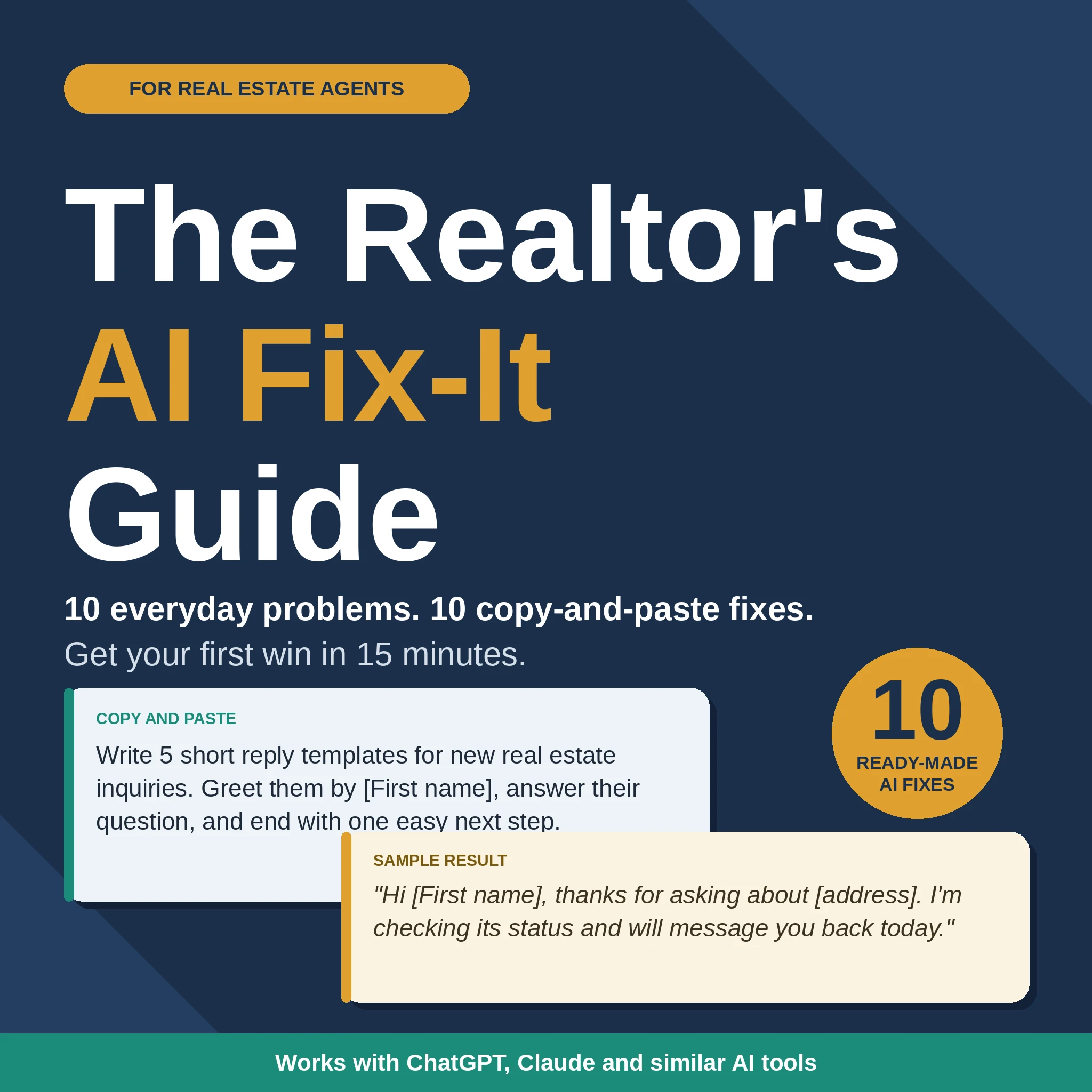 AI Fix-It Guide for Real Estate Agents: 10 Copy-and-Paste Prompts for Listings, Leads and Follow-Ups image 1