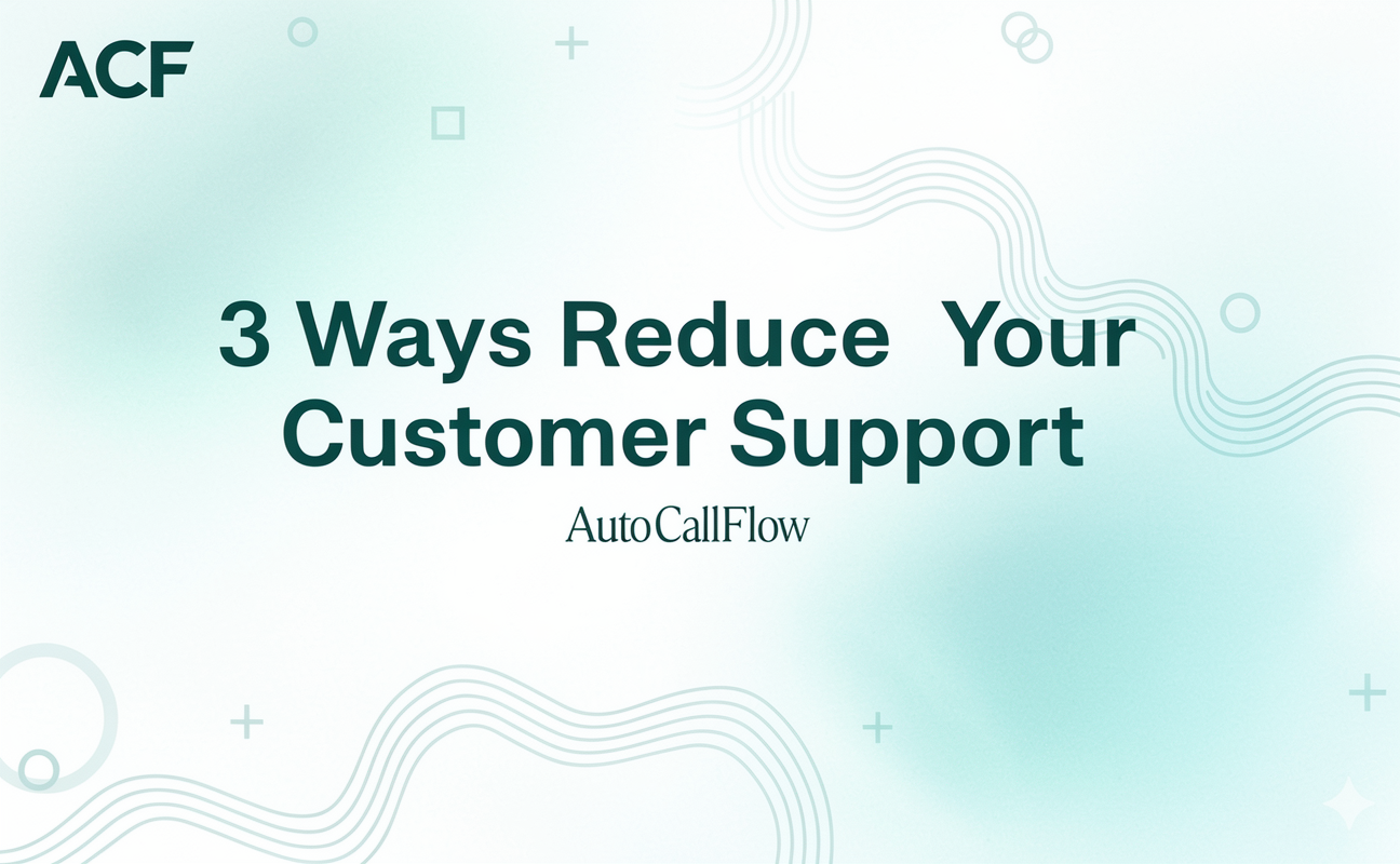 3 Ways To Reduce The Load On Your Customer Support Team