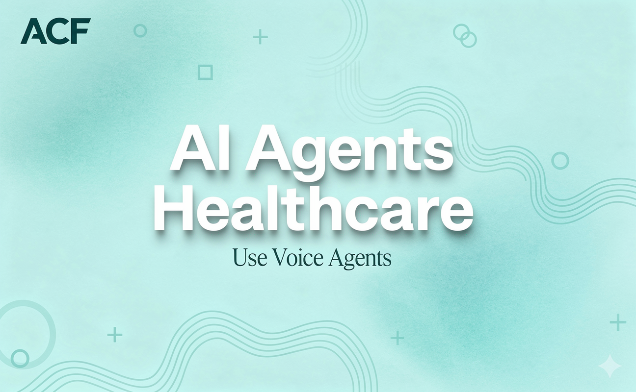 AI Agents Healthcare: Use AutoCallFlow Voice Agents for Patient Outreach
