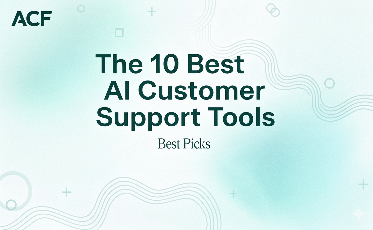 The 10 Best AI Customer Support Tools for Your Business (AutoCallFlow AI Voice Agent Included) Updated February 2024