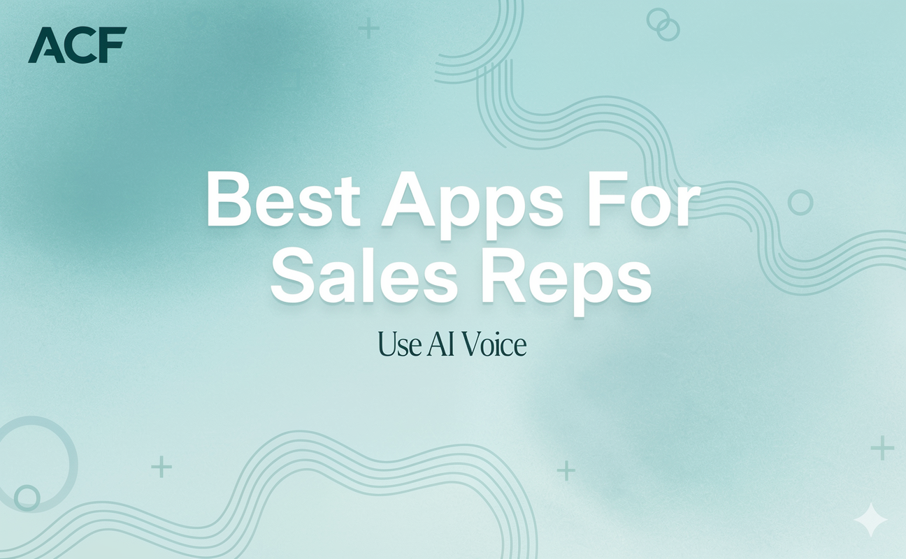 Best Apps for Sales Reps: Use AutoCallFlow AI Voice Agents to Convert Leads Faster
