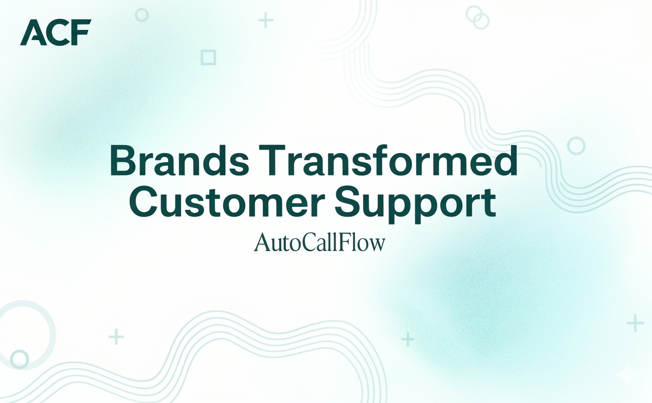 Brands Transformed Customer Support