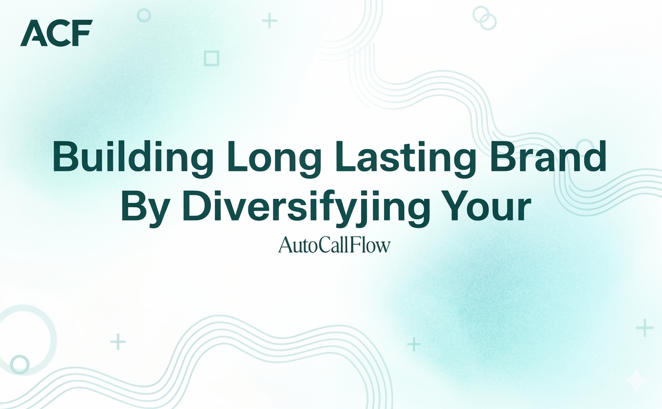 Building A Long Lasting Brand By Diversifying Your Growth Strategy