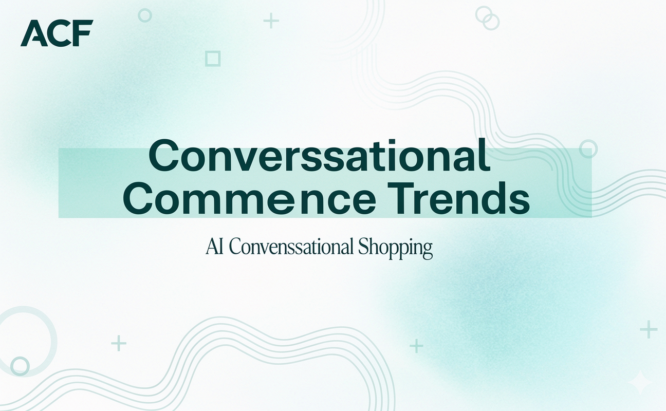Conversational Commerce Trends: AI Conversational Shopping