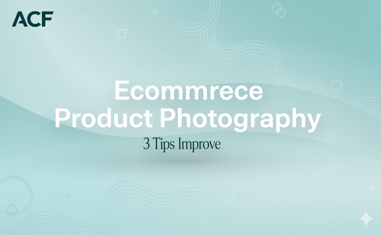 Ecommerce Product Photography: 3 Tips to Improve Your Product Photos (and Boost Conversions)