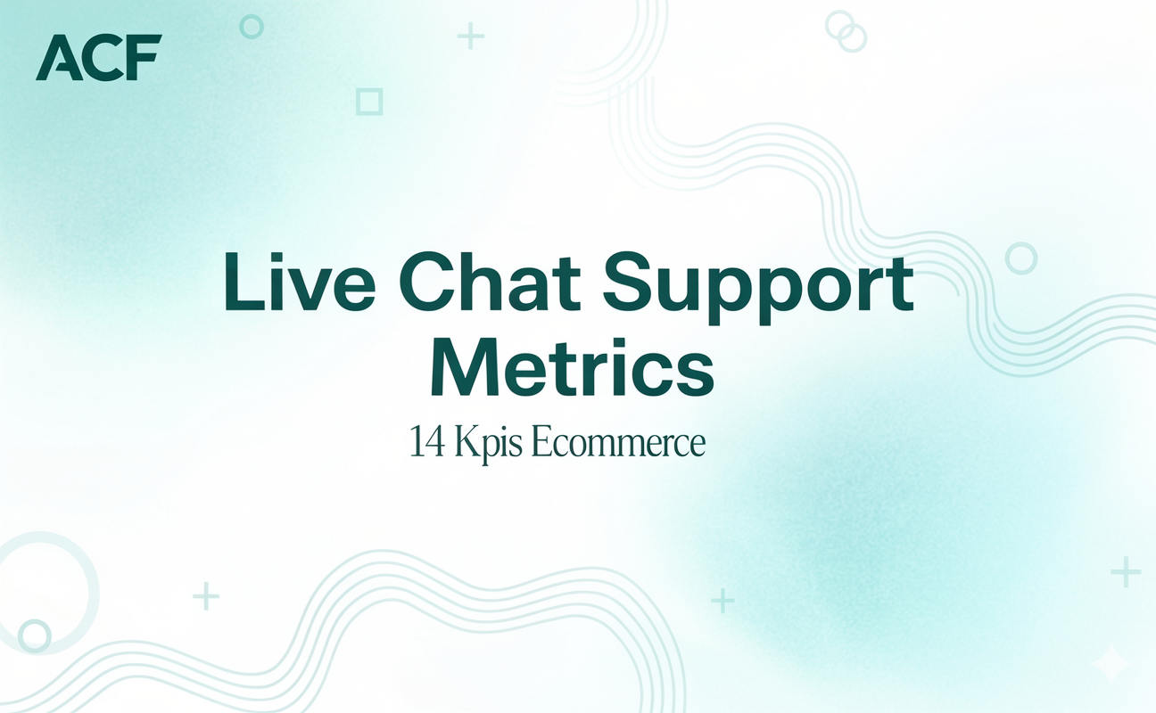 Live Chat Support Metrics: 14 KPIs Ecommerce Teams Should Track in 2026