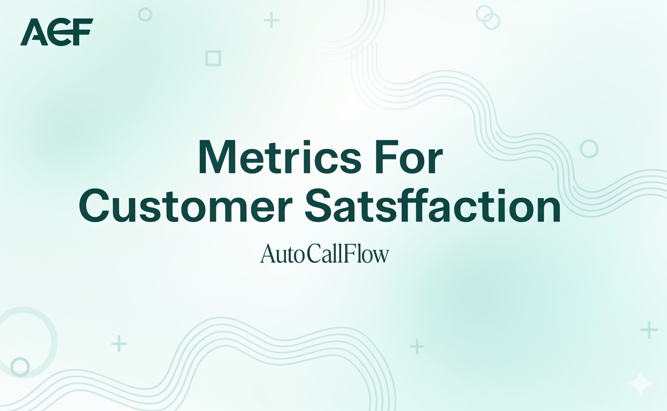 Metrics For Customer Satisfaction