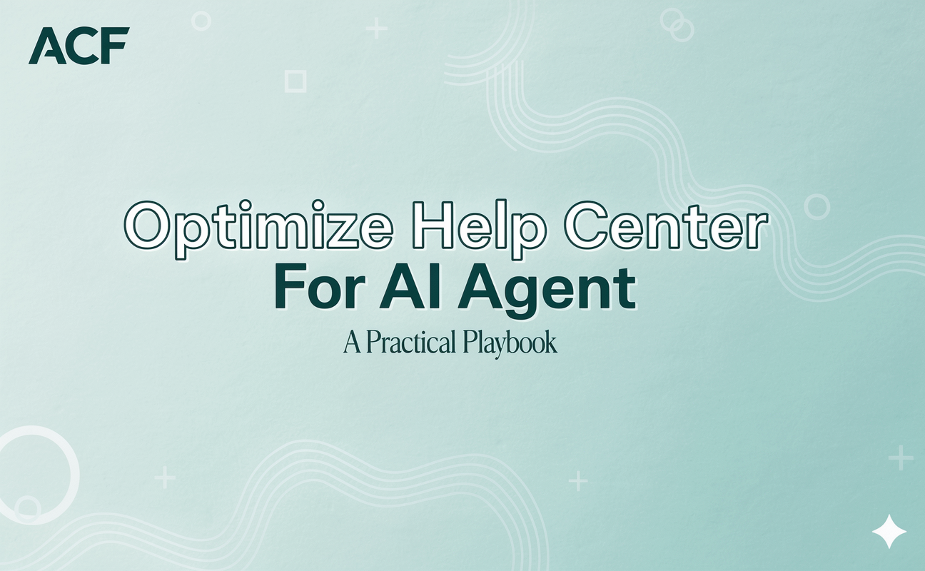 Optimize Help Center for AI Agent: A Practical Playbook to Improve Self-Service and Reduce Support Load