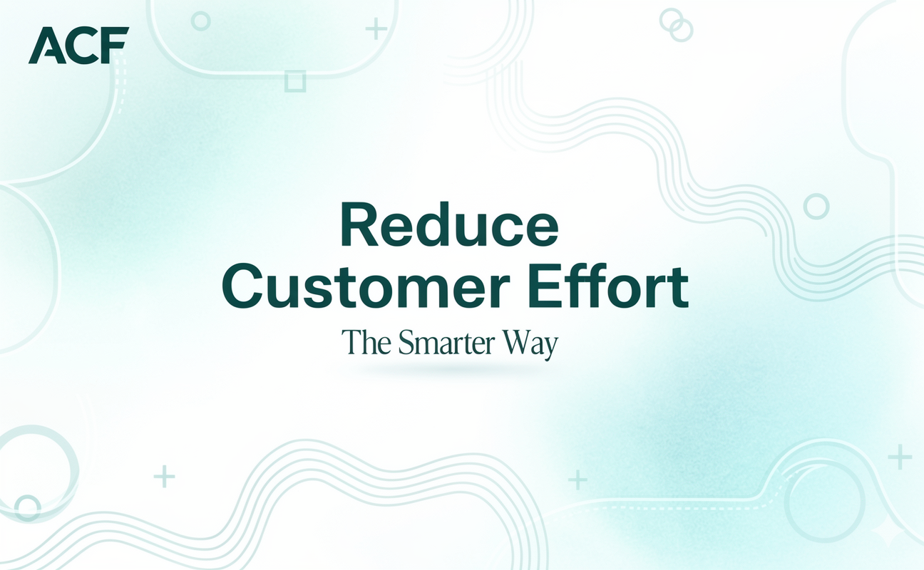 Reduce Customer Effort: The Smarter Way to Build Loyalty with AutoCallFlow