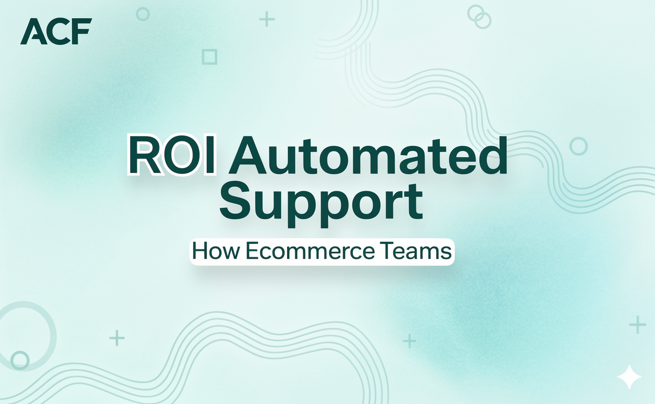 Roi Automated Support: How Ecommerce Teams Cut Response Time, Deflect Tickets, and Improve CSAT