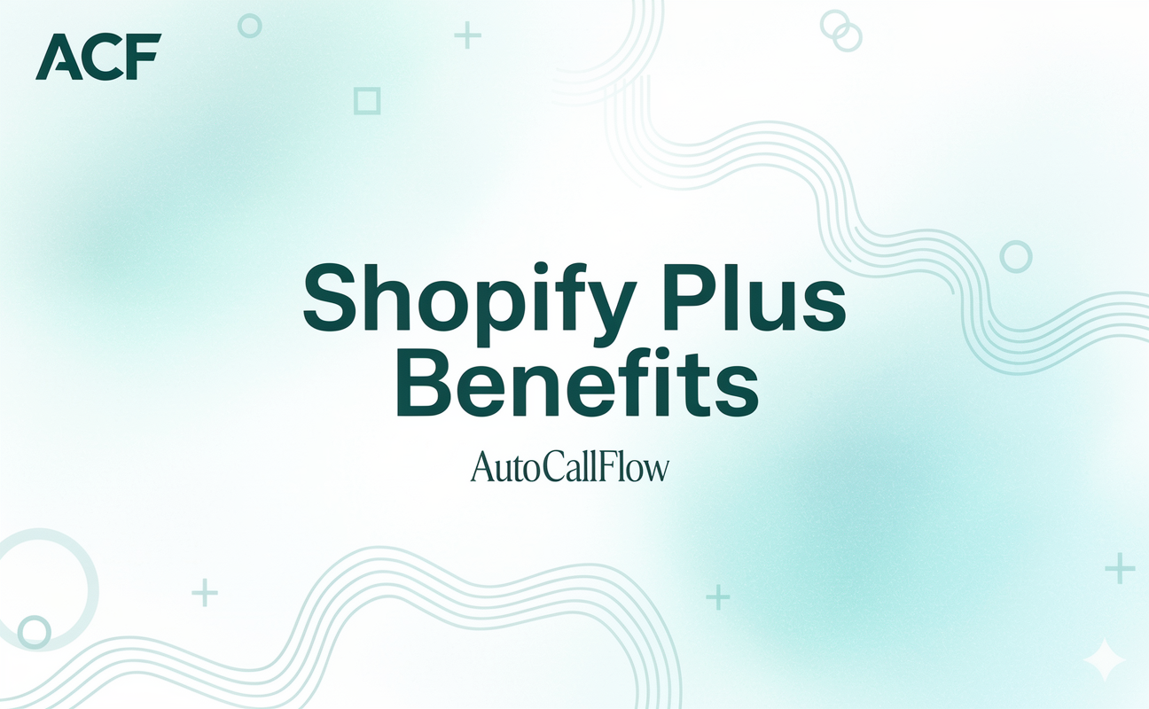 Shopify Plus Benefits