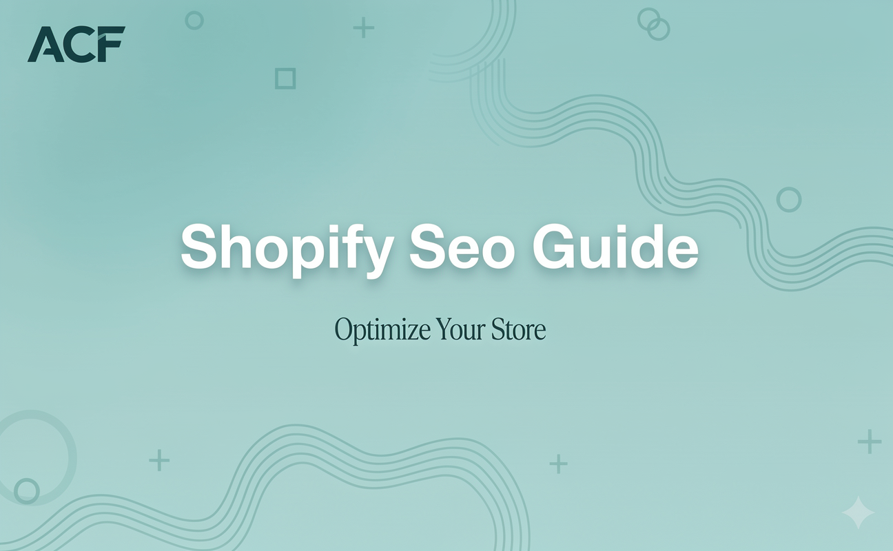 Shopify SEO Guide: Optimize Your Store for Organic Traffic with AutoCallFlow