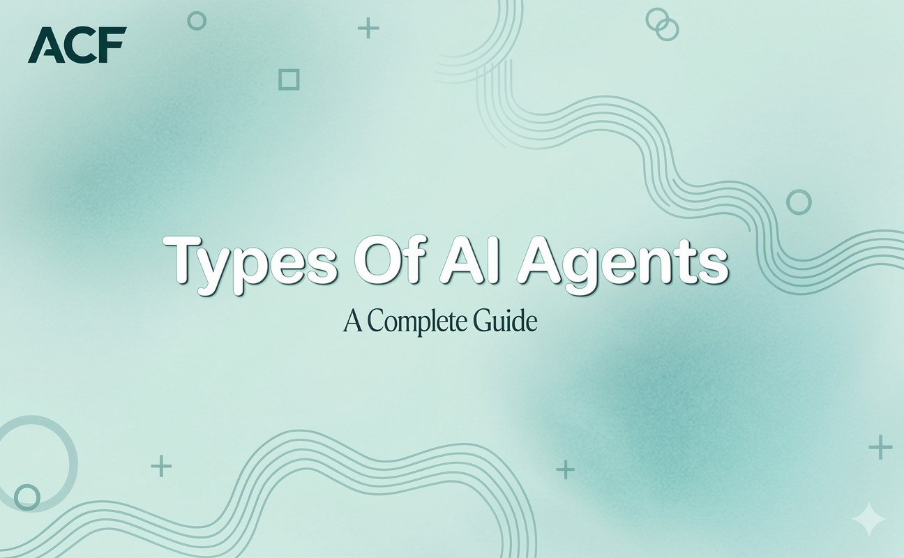 Types of AI Agents: A Complete Guide for AutoCallFlow