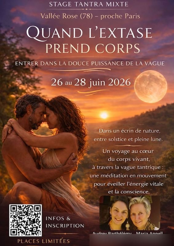 Quand l'Extase Prend Corps - Tantra mixte proche de Paris - 2
