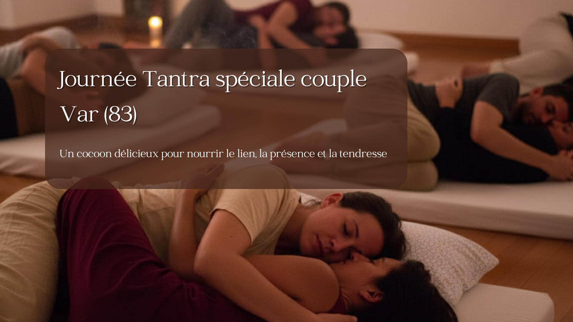 Journée Tantra Saint-Valentin - Spécial Couple (83)