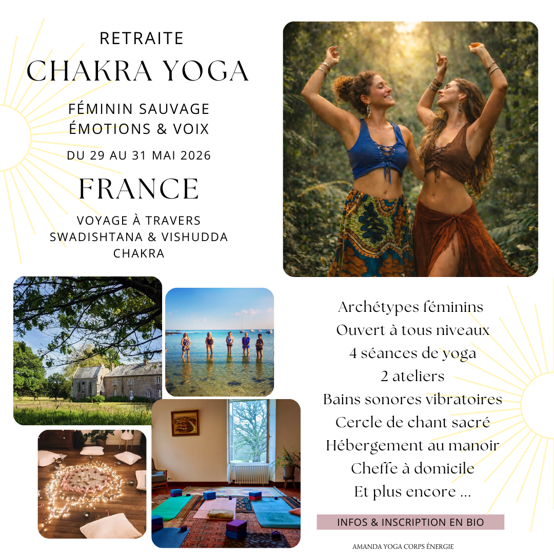🌺 FÉMININ SAUVAGE 🌺 Retraite de femmes - Chakra yoga - Corps•Voix & Émotions - 3