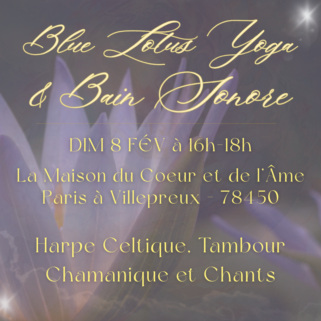 🌷 YOGA DOUX, LOTUS BLEU ET BAIN SONORE