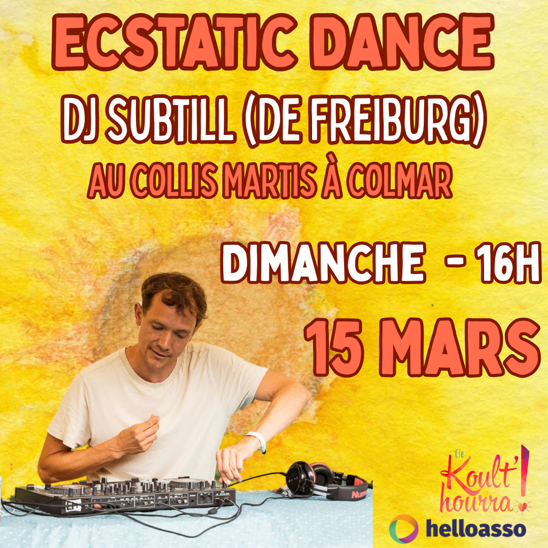 Ecstatic Dance - DJ Subtill - Colmar