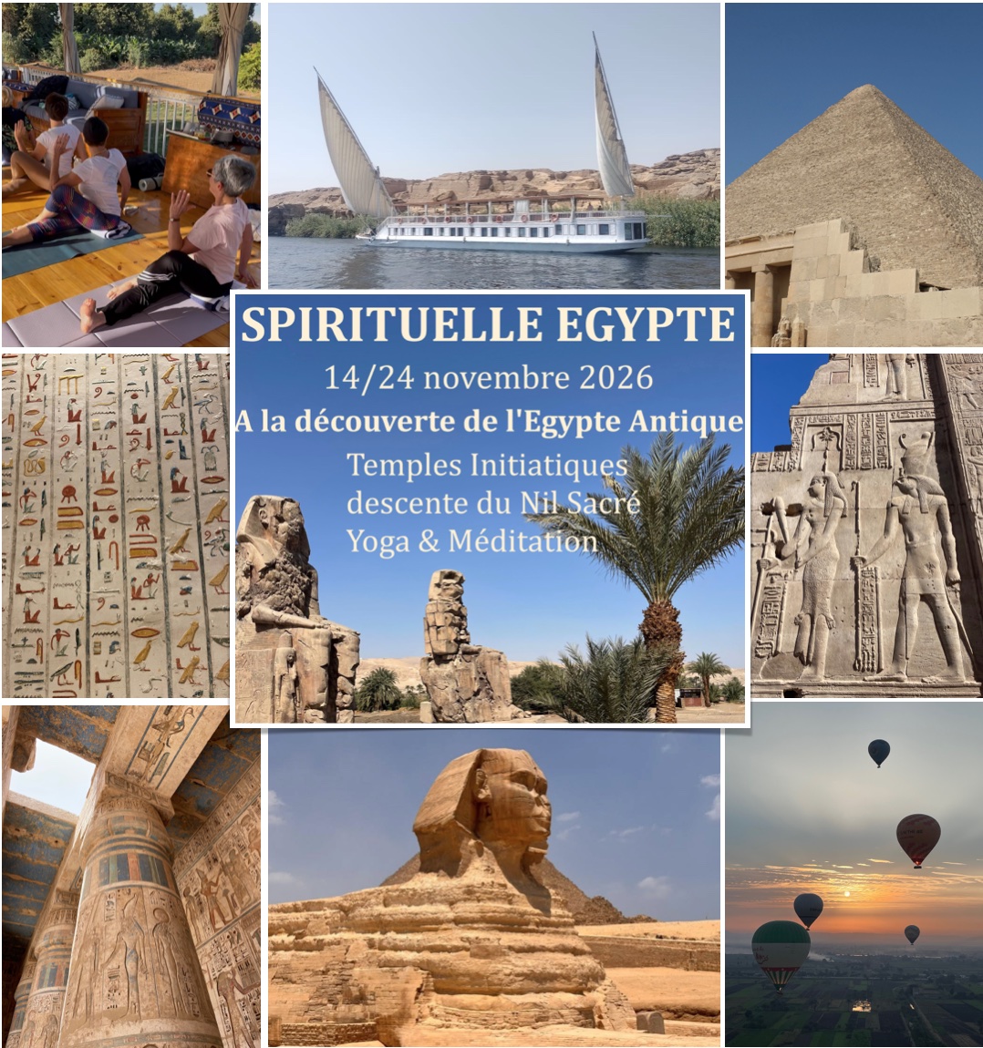 Spirituelle Egypte : temples initiatiques, Nil sacré, yoga & méditation