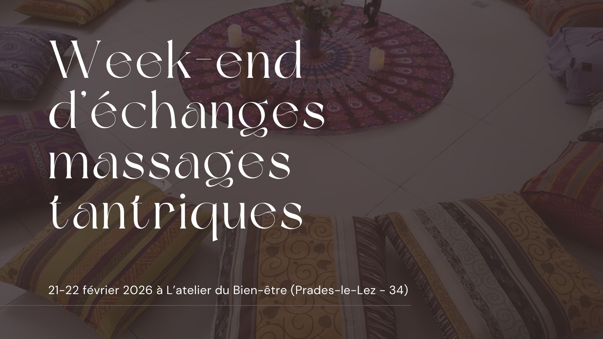 Week-end d'échanges de massages tantriques à Pradel le Lez