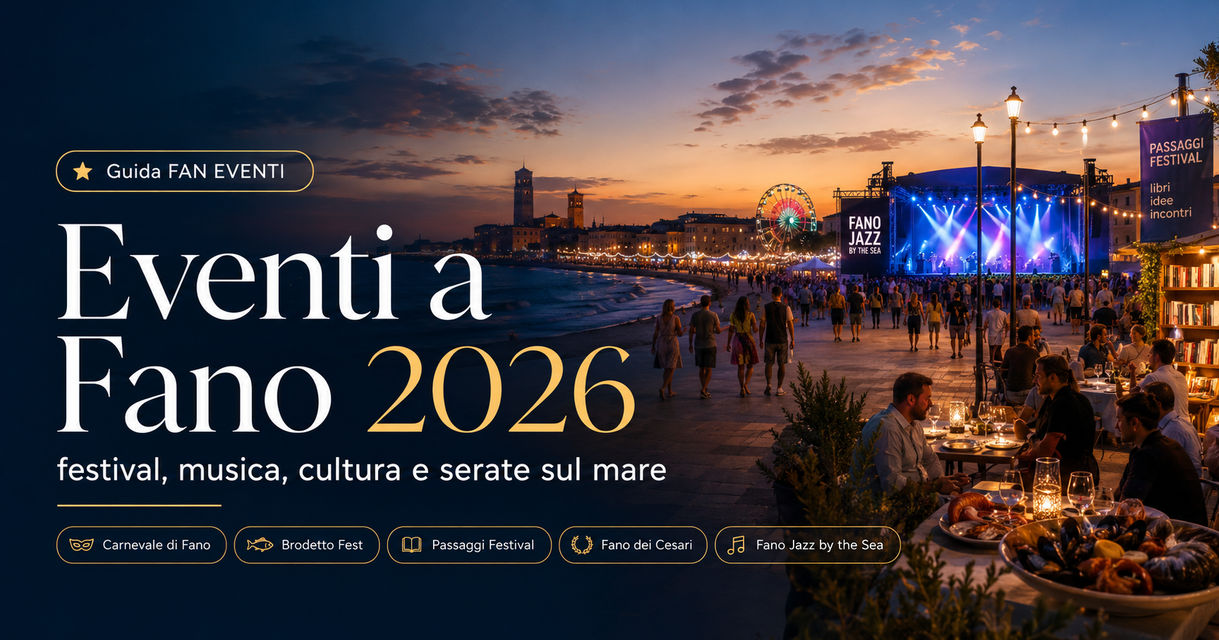 Guida agli eventi a Fano 2026 con festival, cultura, mare e appuntamenti annuali