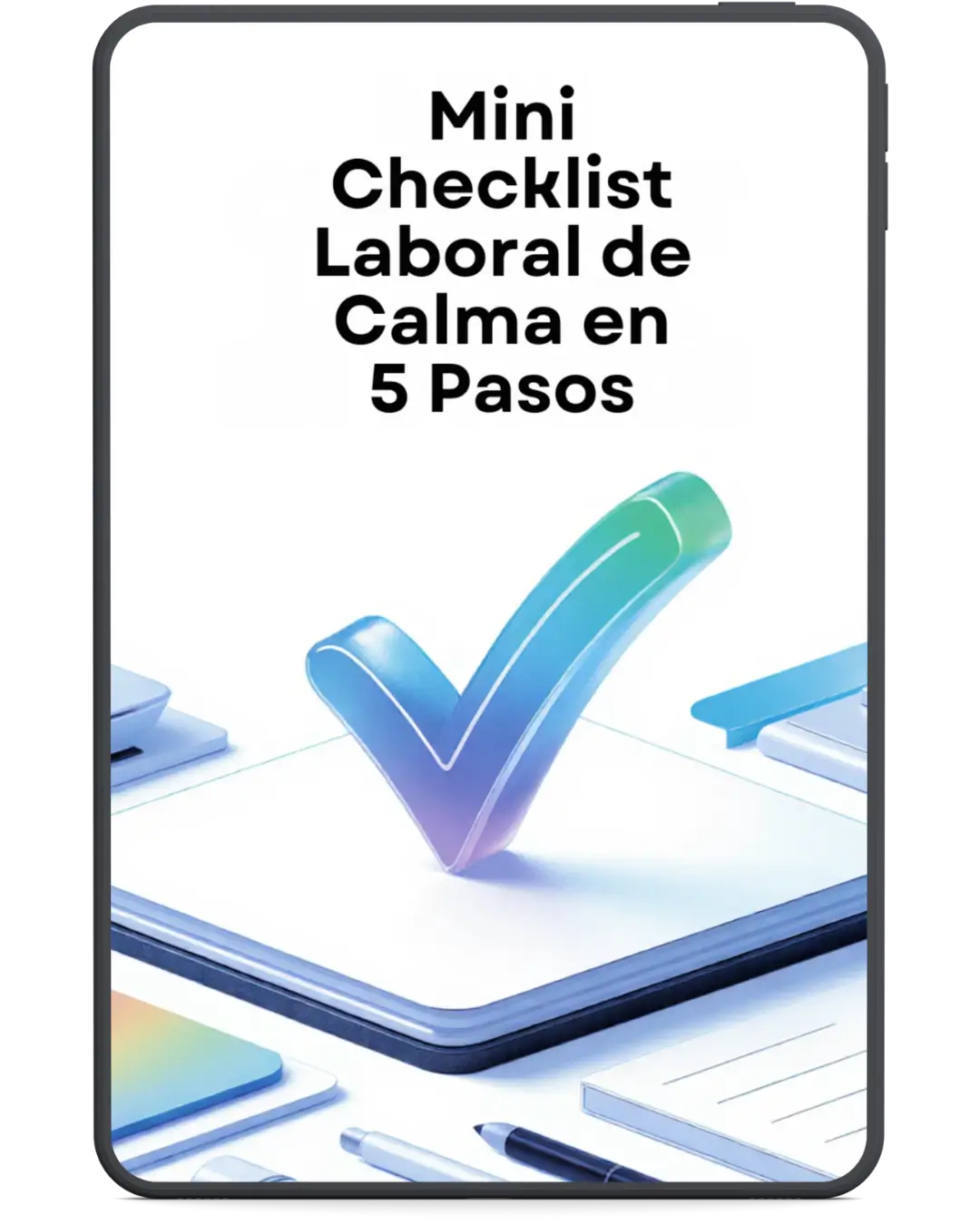 Mini Checklist Laboral de Calma en 5 Pasos