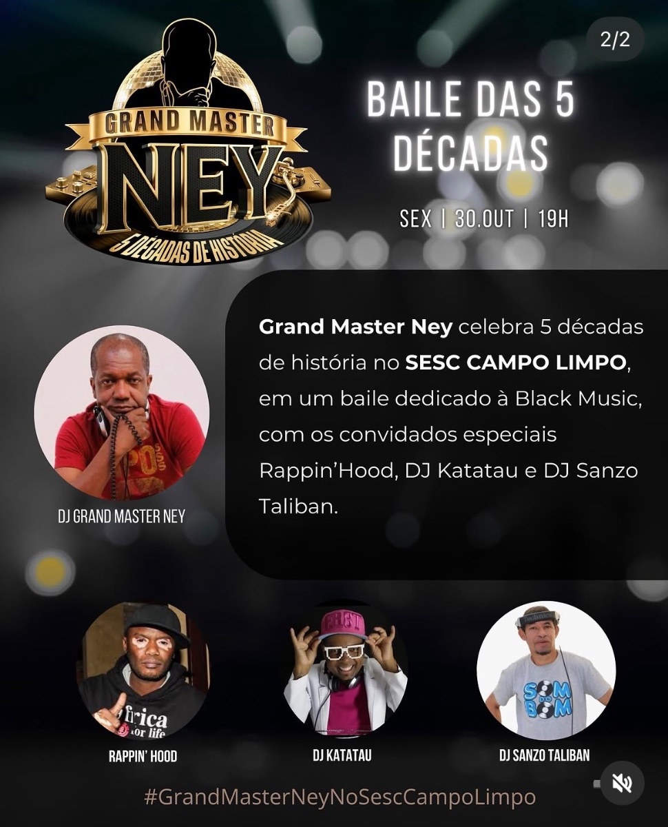 Flyer do evento GRAND MASTER NEY 5 décadas de história  em São Paulo  com Deejay Dj Katatau